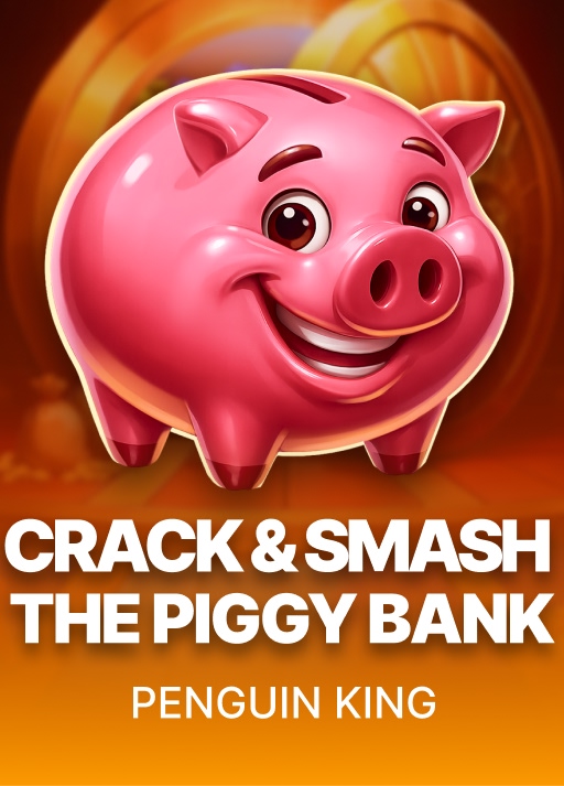 Crack & Smash the Piggy Bank